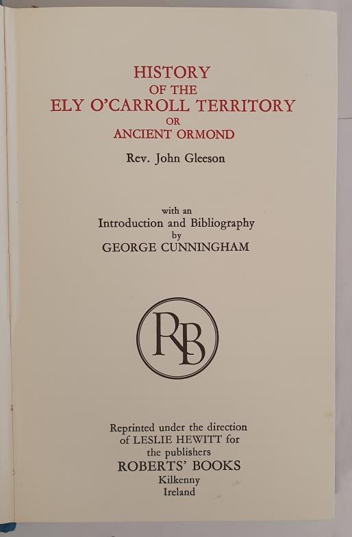 History of the Ely O Carroll Territory of Ancient Ormond. Gleeson, Rev John Published by Printed - Image 2 of 3