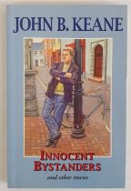 John B. Keane; Innocent Bystanders, Signed first edition, Mercier Press 1994