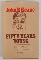 John B Keane, Fifty Years Young, limited edition of 500 copies. SIGNED by John B with an inscription