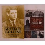 Michael Collins-100th Anniversary of the Death by Noel Scannell SIGNED, PB; The Local Cost of