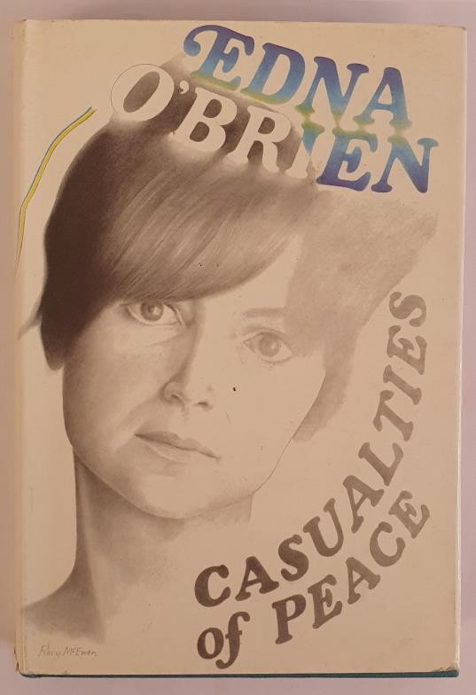 Edna O’Brien; Casualties of Peace, First edition, first print with signed bookplate by the author,