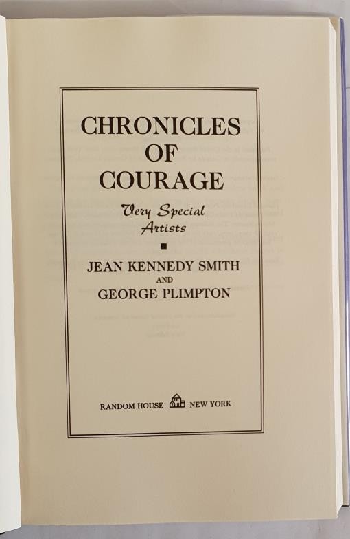 Jean Kennedy Smith. Chronicles Of Courage, Very Special Artists, by Jean Kennedy Smith (INSCRIBED) - Image 2 of 3