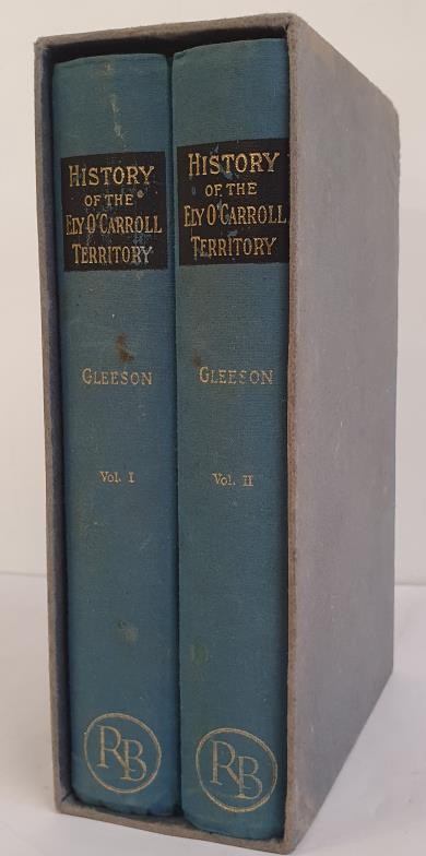 History of the Ely O Carroll Territory of Ancient Ormond. Gleeson, Rev John Published by Printed