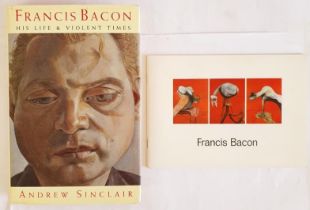 Andrew Sinclair. Francis Bacon - His Life and Violent Times. 1993. 1st. Pictorial d.j. Coloured