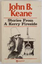 John B. Keane; Stories from a Kerry Fireside, First edition, first print, signed and dedicated,