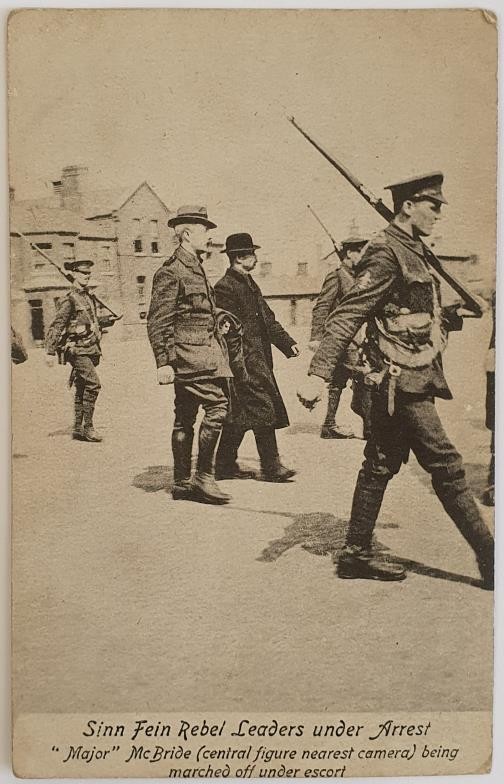 Irish Rebellion, 1916. Picture Postcard - Sinn Fein Rebel Leaders Under Arrest "Major" McBride (