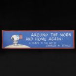 "Around the Moon and Home Again" Schulz Banner