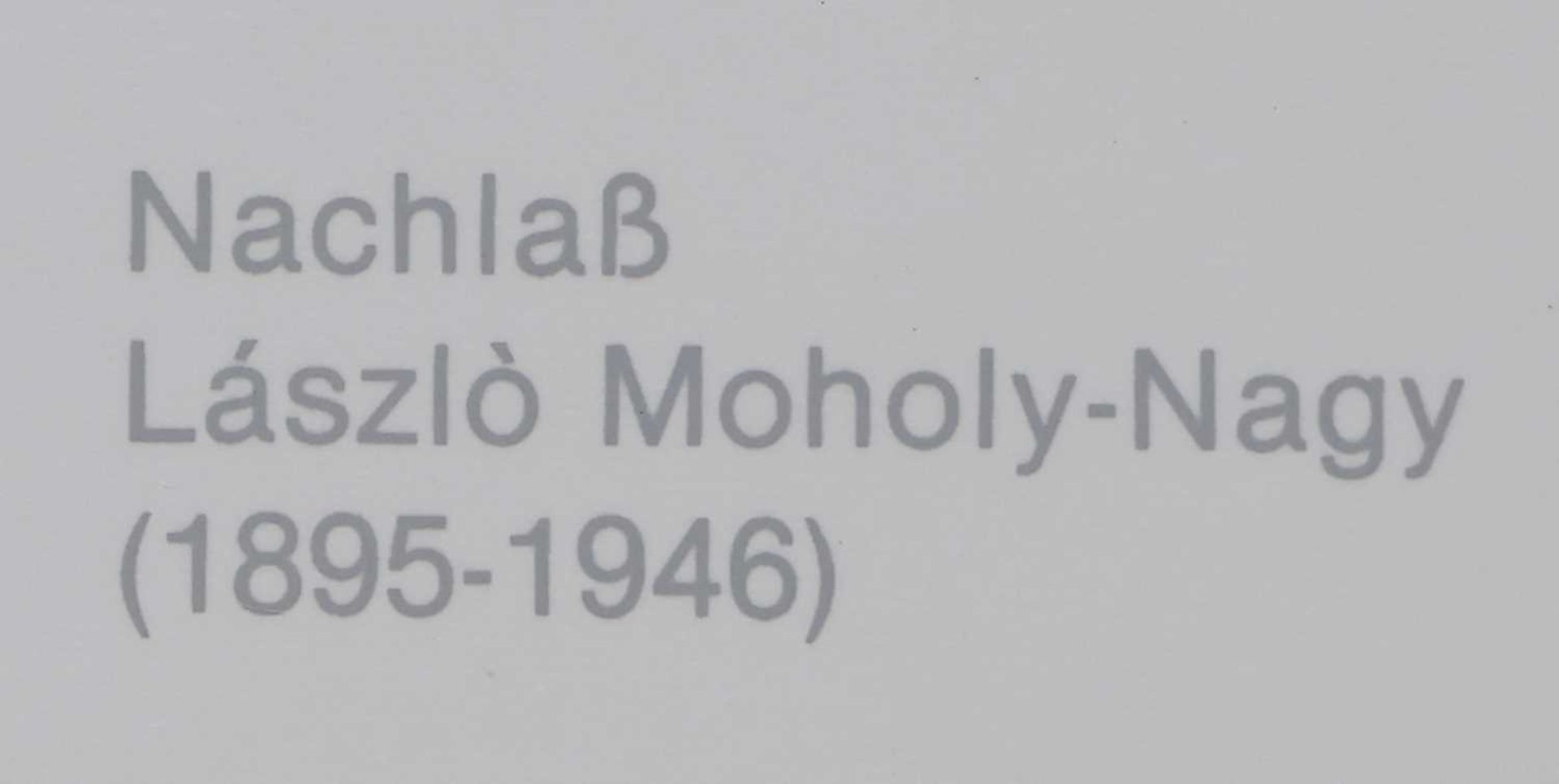 LASZLO MOHOLY-NAGY (1895 Bácsborsód/Österreich-Ungarn - 1946 Chicago) - Bild 3 aus 3