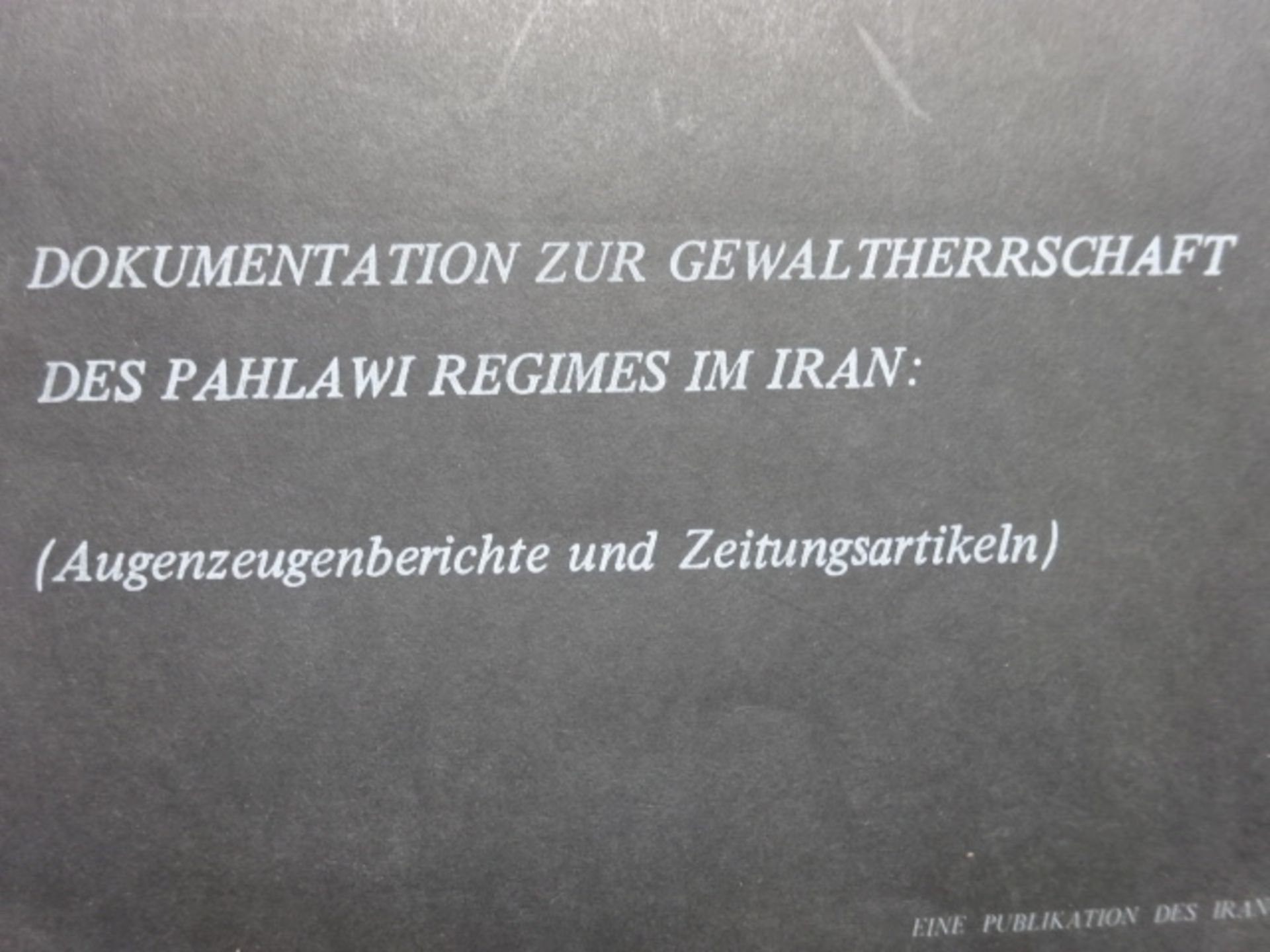 Iran - Dokumentation Gewaltherrschaft