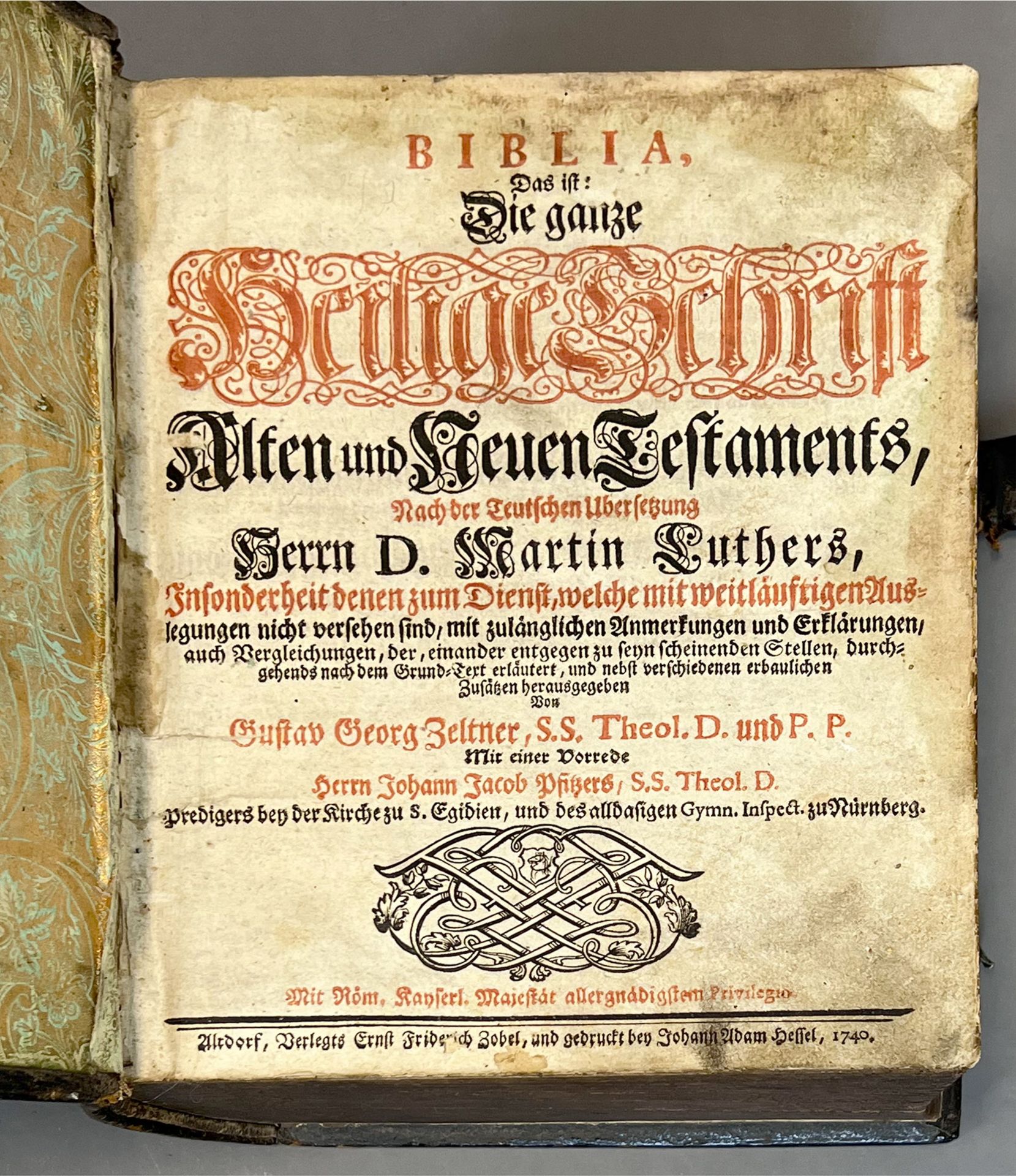 Bibel. "Das ist: Die ganze Heilige Schrift". 1740.