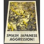 ORIGINAL VINTAGE WW2 WAR PROPAGANDA POSTER - SMASH JAPANESE AGRESSION UK BURMA CORPS