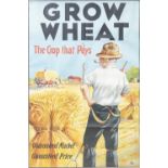 AN IRISH POSTER 'GROW WHEAT, THE CROP THAT PAYS' depicting a farmer harvesting,