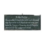 A GREEN AND WHITE PAINTED TIMBER ESTATE SIGN, 'TO THE PUBLIC, YOU ARE ASKED TO KEEP THE PATHS
