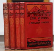COBBAN, J. Maclaren; “Life and Deeds of Earl Roberts”, 4 vols., published by Caxton Publishing