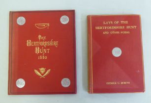 Books: 'Lays of the Hertfordshire Hunt and other Poems' by George Robins  dated 1916; and 'The