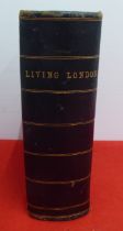 Book: 'Living London'  edited by George R Sims  1901, in one volume