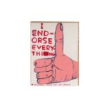 David Shrigley OBE - I Endorse Everything | limited edition screen print