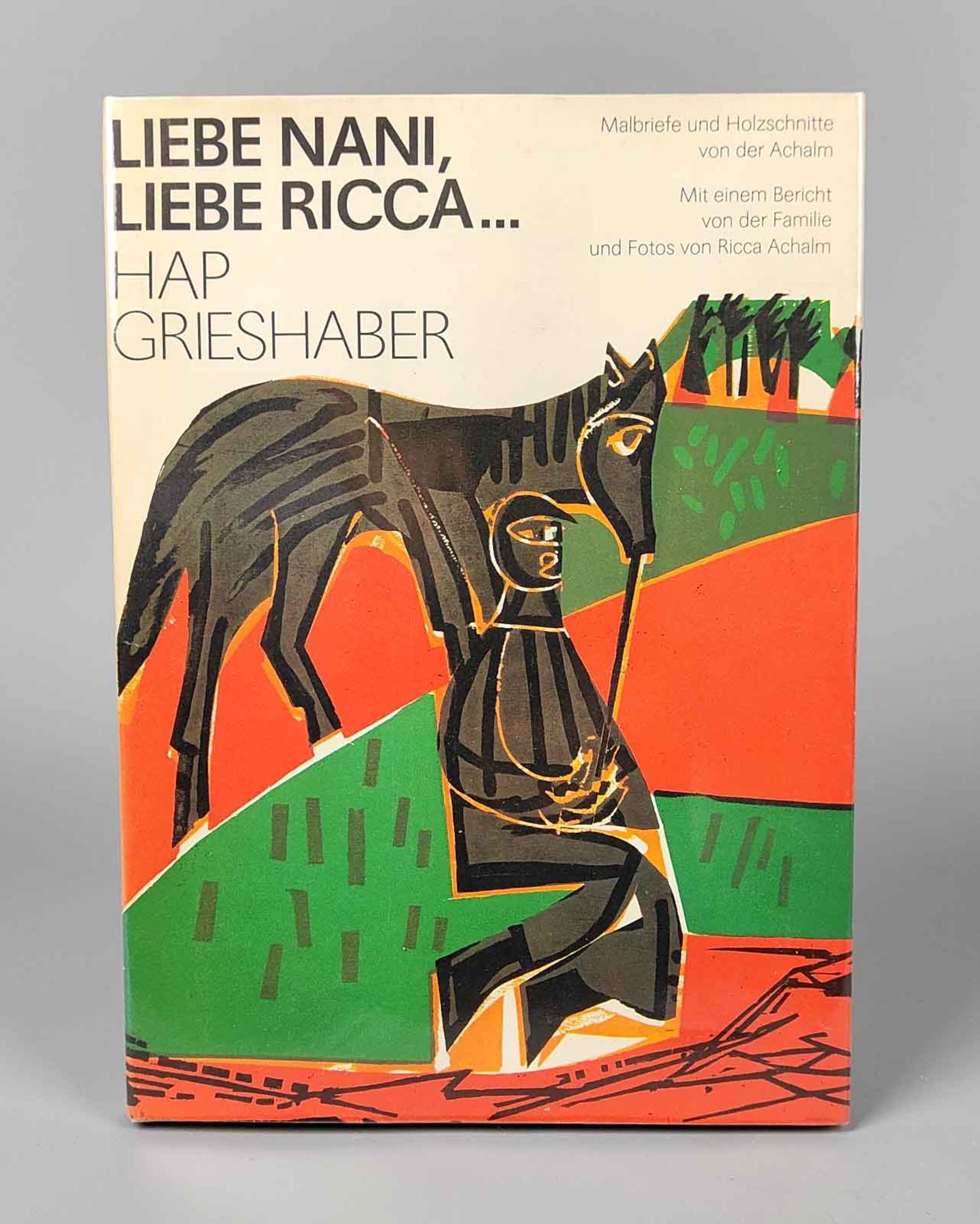 Grieshaber, HAP - Liebe Nani, Liebe Ricca