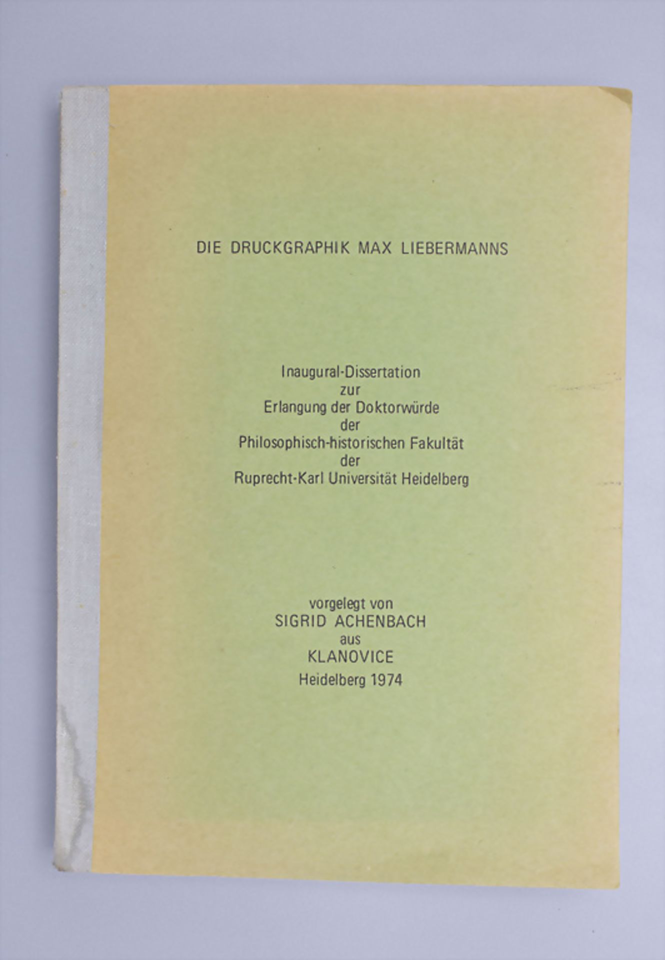Sigrid Achenbach: 'Die Druckgrafik Max Liebermanns', Dissertation, Heidelberg, 1974