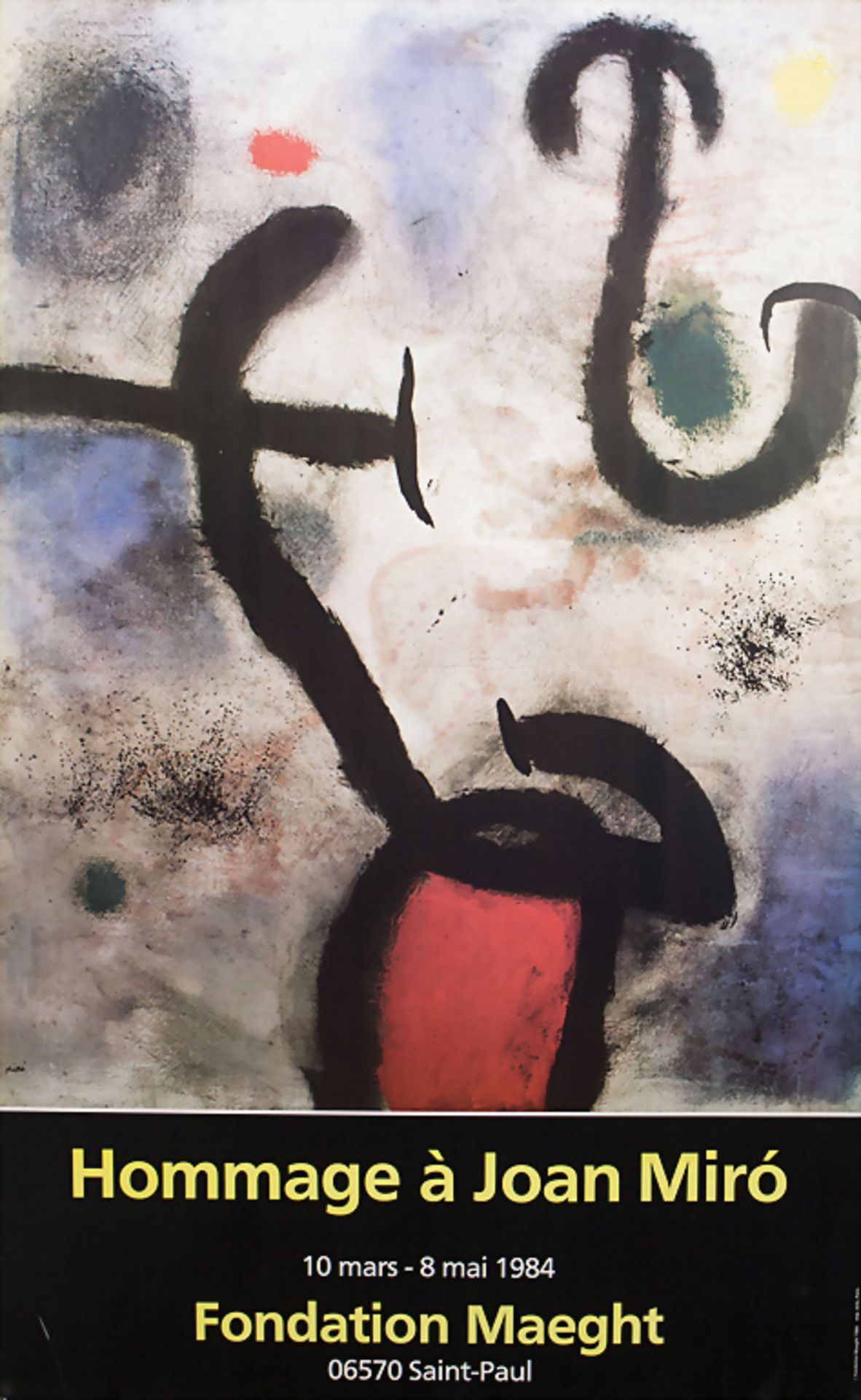 Joan MIRO (1893-1983), Ausststellungsplakat / Exhibition poster, Fondation Maeght, Saint-Paul, 1984