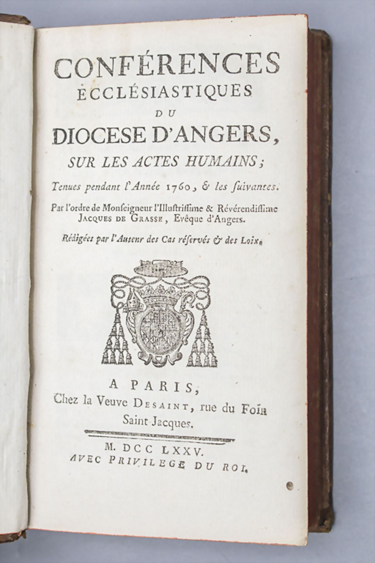 Conferences Ecclésiastiques du Diocese d'Angers sur les Actes Humains, 1775