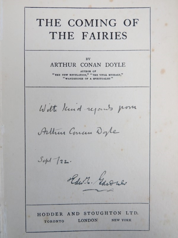 A signed Arthur Conan Doyle novel entitled ‘The Coming of the Fairies’. Inscribed ‘With kind regards