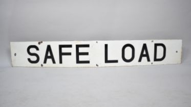 A Vintage Enamelled Sign, Safe Load, 122cms by 18cms