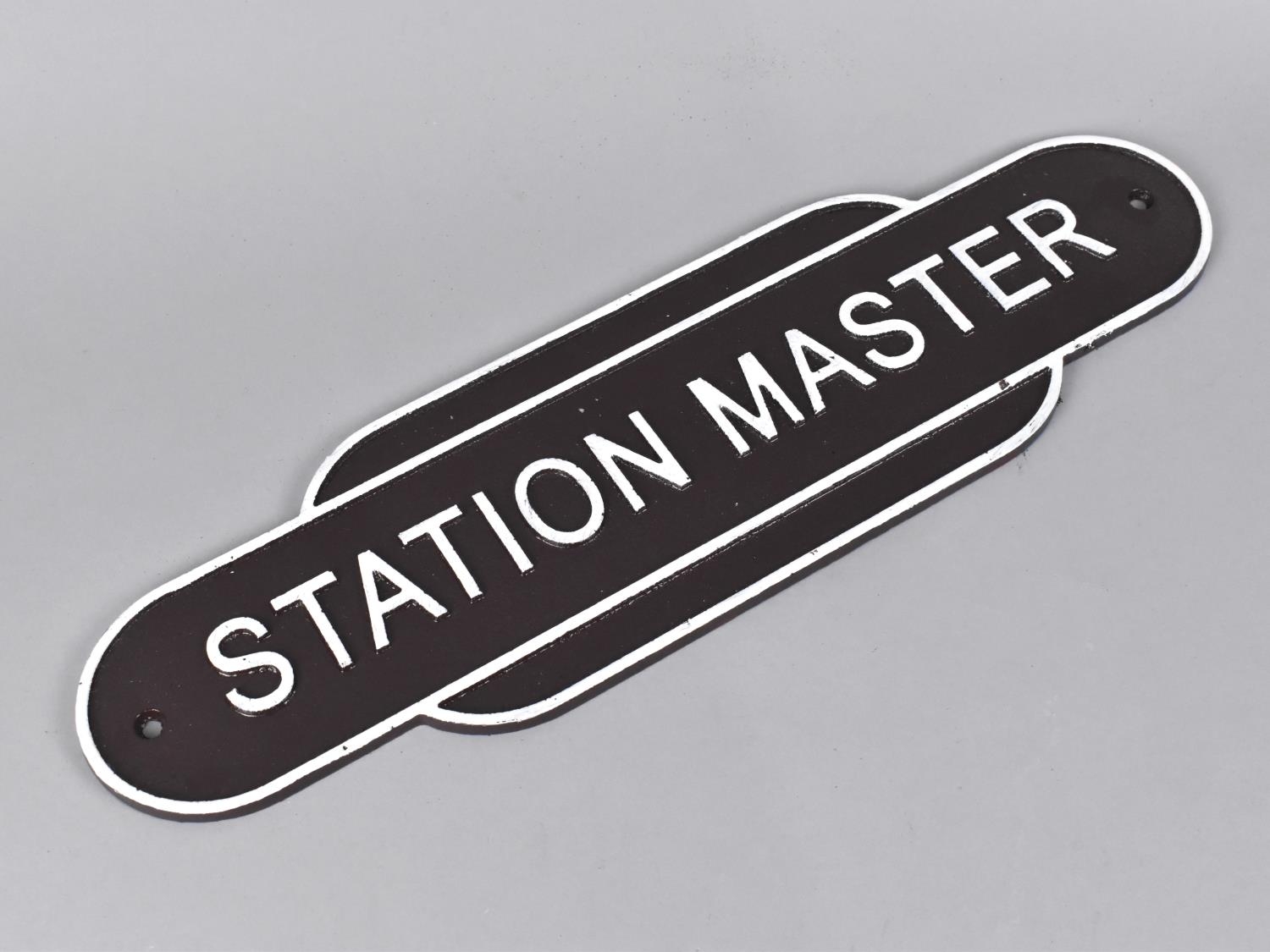 A Reproduction Cast Metal Railway Sign, "Station Master", 28cms Wide, (Plus VAT)