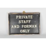 A Vintage Wooden Sign, "Private, Staff and Foreman Only", 35x24cms