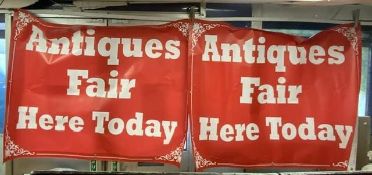 TWO ADVERTISING BANNERS (ANTIQUES FAIR HERE TODAY) 150 X 120CM
