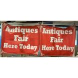 TWO ADVERTISING BANNERS (ANTIQUES FAIR HERE TODAY) 150 X 120CM