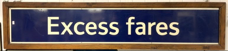 LARGE PERSPEX RAILWAY SIGN 'EXCESS FARES'; WOODEN FRAMED; 177 X 38CM