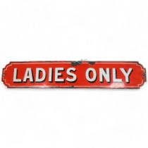 An early 20th century red and white enamelled sign "Ladies Only", L81cm