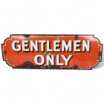 An early 20th century red and white enamelled sign "Gentlemen Only", L69cm