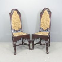 A pair of late 19th century continental mahogany high back chairs in the 17th century manner