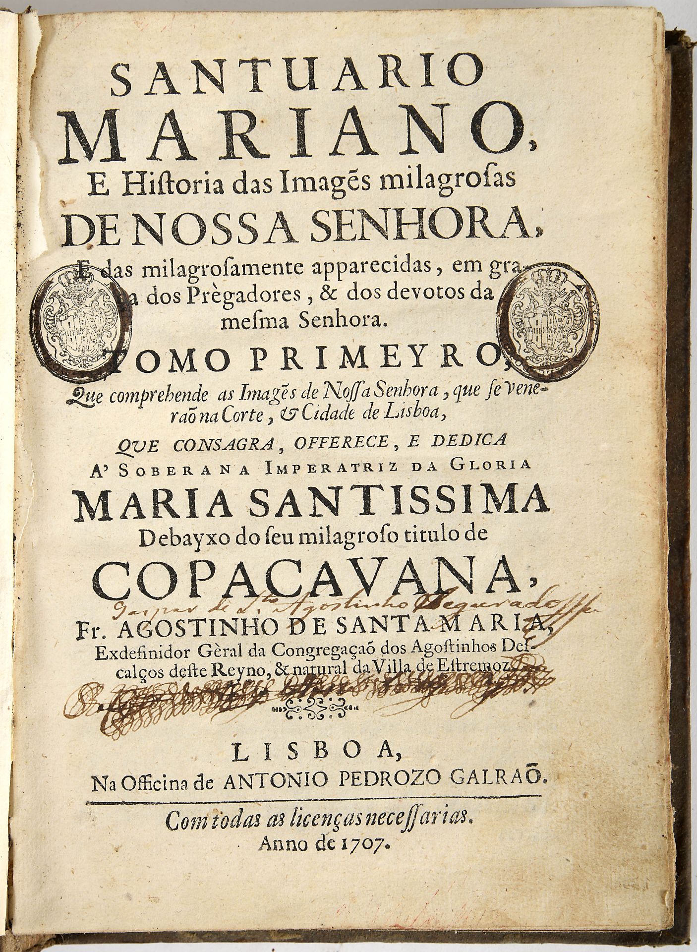 SANTA MARIA, Frei Agostinho de, O.A.D. (1642-1728).- Santuario Mariano, e historia das images milagr