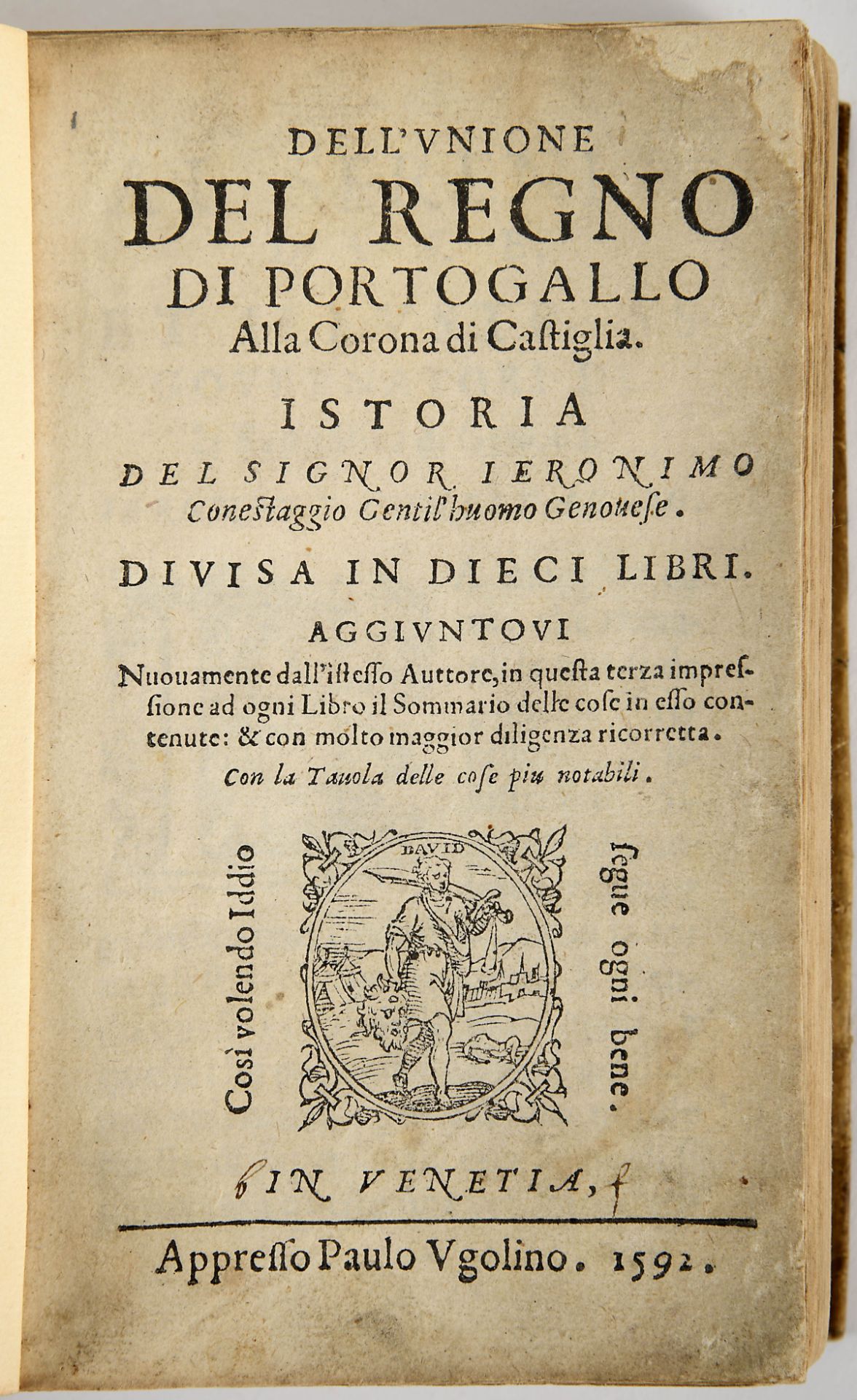 CONESTAGGIO, Girolamo Franchi di.- DELL’VNIONE | DEL REGNO DI | PORTOGALLO | Alla Corona di Castigli