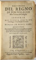 CONESTAGGIO, Girolamo Franchi di.- DELL’VNIONE | DEL REGNO DI | PORTOGALLO | Alla Corona di Castigli