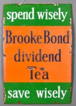 An Early 20th Century Enamel Advertising Sign "Brooke Bond Dividend Tea. Spend Wisely, Save Wisely",