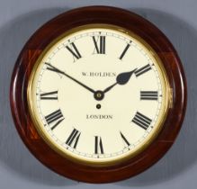 A 19th Century Mahogany Cased Dial Wall Clock by W Holden London, the 14ins cream dial with Roman