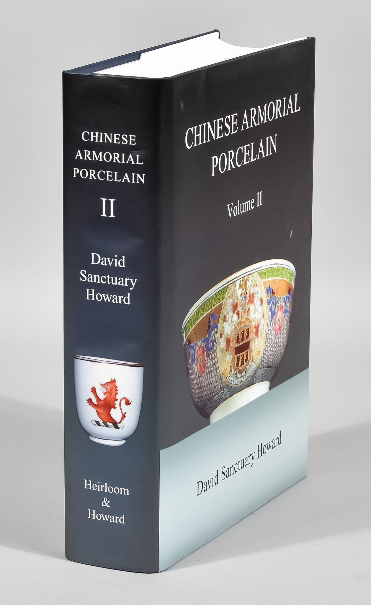 David Sanctuary Howard - "Chinese Armoral Porcelain II", published by Heirloom & Howard Ltd, printed