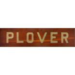 A NAMEPLATE FROM H.M. PATROL BOAT 'PLOVER', 1984