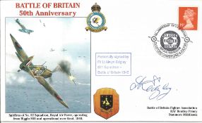 WW2 BOB fighter pilot Alwyn Edgley 601 sqn signed 50th ann BOB cover. Single vendor Battle of