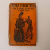 First Edition Rifle Volunteers How To Organize and Drill Them by Hans Busk published by Routledge,