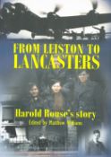 WW2 From Leiston to Lancasters, Harold Rouse's Story. Paperback Book. Edited by Matthew Williams.