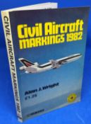 Alan J Wright Paperback Book titled Civil Aircraft Markings 1982 First Edition, Published in 1982 by