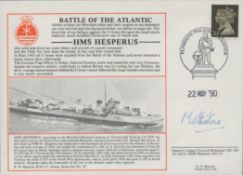 WW2. Captain The Lord Mottistone CBE Signed Battle of the Atlantic- HMS Hesperus FDC. British