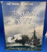 Lieut Wilson Mac Arthur RNVR Hardback Book Titled The Royal Navy- Power of Britain. Published in