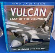Duncan Cubitt with Ken Ellis Hardback Book titled Vulcan- Last of the V-Bombers. Published in