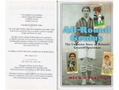 All round Genius The Unknown Story Of Britain's Greatest sportsman by Mick Collins. A First